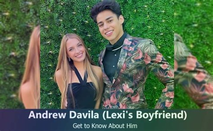 Andrew Davila and Lexi Rivera Relationship: The Ultimate Guide