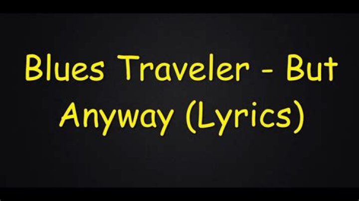Blues traveler lyrics |