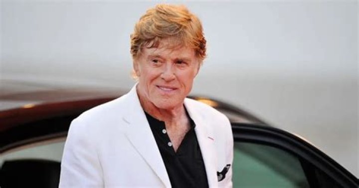 Discover Robert Redford's Net Worth And Inspiring Success Story