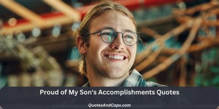 Discoveries And Insights On "Proud Of My Son"
