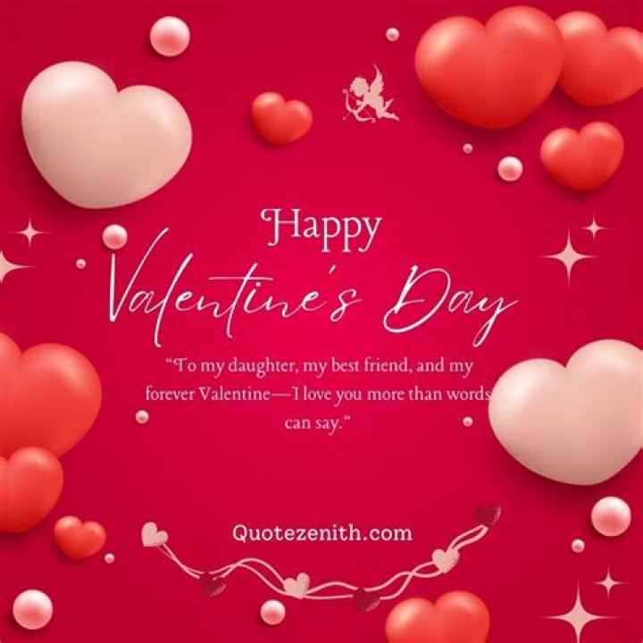 Happy Valentine's Day To My Daughter