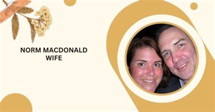 Unveiling The Enigmatic Life Of Norm Macdonald's Wife
