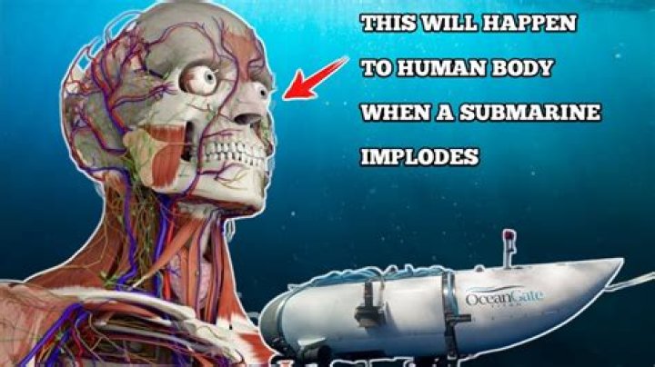 What happens to the human body when a submarine implodes?